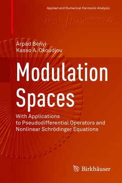 Modulation Spaces (eBook, PDF) - Bényi, Árpád; Okoudjou, Kasso A.