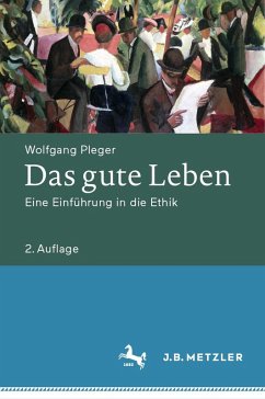 Das gute Leben (eBook, PDF) - Pleger, Wolfgang