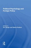 Political Psychology And Foreign Policy (eBook, ePUB)