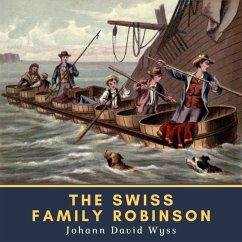 The Swiss Family Robinson (MP3-Download) - Wyss, Johann David