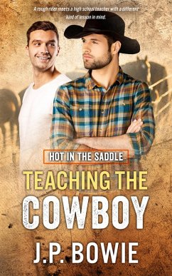 Teaching the Cowboy (eBook, ePUB) - Bowie, J. P.