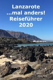 Lanzarote ...mal anders! Reiseführer 2020 (eBook, ePUB)