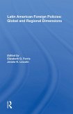 Latin American Foreign Policies: Global and Regional Dimensions (eBook, PDF)