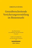 Grenzüberschreitende Versicherungsvermittlung im Binnenmarkt (eBook, PDF)
