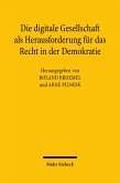 Die digitale Gesellschaft als Herausforderung für das Recht in der Demokratie (eBook, PDF)