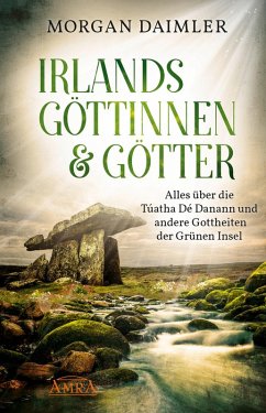 Irlands Göttinnen und Götter (eBook, ePUB) - Daimler, Morgan
