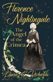 Florence Nightingale the Angel of the Crimea (eBook, ePUB)