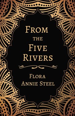 From the Five Rivers (eBook, ePUB) - Steel, Flora Annie