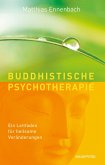 Buddhistische Psychotherapie (eBook, ePUB)