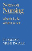 Notes on Nursing - What It Is, and What It Is Not (eBook, ePUB)