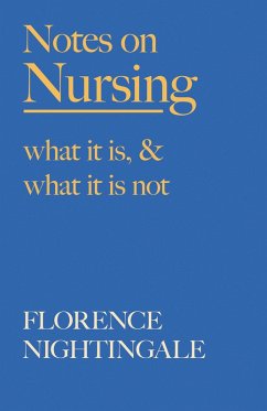 Notes on Nursing - What It Is, and What It Is Not (eBook, ePUB) - Nightingale, Florence; Cross, F. J.