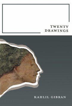Twenty Drawings (eBook, ePUB) - Gibran, Kahlil