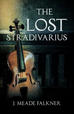 The Lost Stradivarius (eBook, ePUB) - Falkner, J. Meade