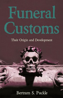 Funeral Customs (eBook, ePUB) - Puckle, Bertram S.