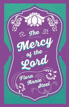 The Mercy of the Lord (eBook, ePUB) - Steel, Flora Annie; Clark, R. R.