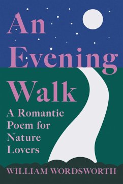 Cover An Evening Walk - A Romantic Poem for Nature Lovers (eBook, ePUB)
