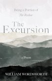 The Excursion - Being a Portion of 'The Recluse', a Poem (eBook, ePUB)