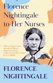 Florence Nightingale to Her Nurses (eBook, ePUB)