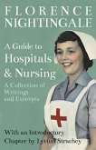 A Guide to Hospitals and Nursing - A Collection of Writings and Excerpts (eBook, ePUB)
