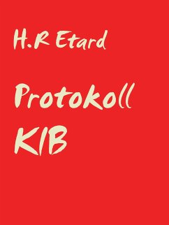 Protokoll KIB (eBook, ePUB) - Etard, H.R