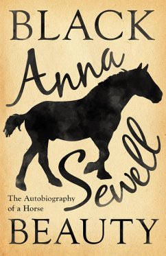 Black Beauty - The Autobiography of a Horse (eBook, ePUB) - Sewell, Anna