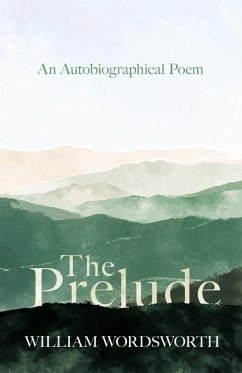 Cover The Prelude - An Autobiographical Poem (eBook, ePUB)