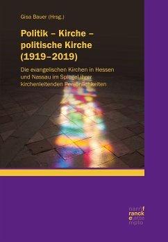 Politik – Kirche – politische Kirche (1919–2019) (eBook, PDF)