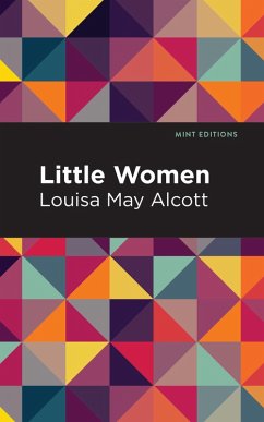 Little Women (eBook, ePUB) - Alcott, Louisa May