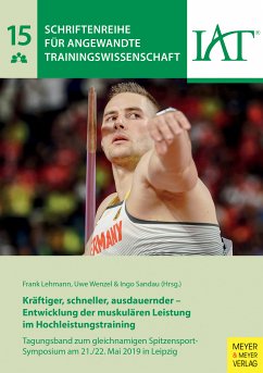 Kräftiger, schneller, ausdauernder - Entwicklung der muskulären Leistung im Hochleistungstraining (eBook, PDF)