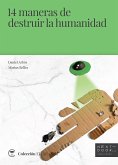 14 maneras de destruir la humanidad (eBook, ePUB)