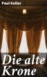 Die alte Krone (eBook, ePUB) - Bild 1
