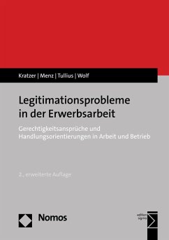 Legitimationsprobleme in der Erwerbsarbeit (eBook, PDF) - Kratzer, Nick; Menz, Wolfgang; Tullius, Knut; Wolf, Harald