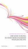 Der Wert Europas in einer bedeutsameren Weltgeschichte (eBook, PDF)