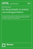 Der Werkschöpfer im Arbeits- und Auftragsverhältnis (eBook, PDF)