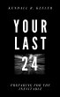 Your Last 24 (Legacy Journal Series,... - Bild 1