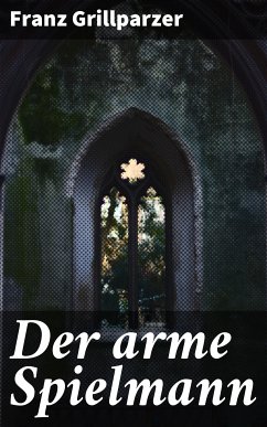 Der arme Spielmann (eBook, ePUB) - Grillparzer, Franz