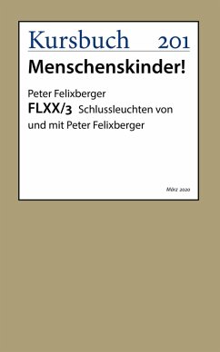 FLXX 3   Schlussleuchten von und mit Peter Felixberger (eBook, ePUB) - Felixberger, Peter