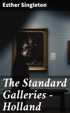 The Standard Galleries - Holland (eBook, ePUB)