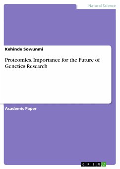 Proteomics. Importance for the Future of Genetics Research (eBook, PDF)