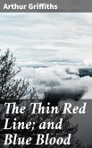 The Thin Red Line; and Blue Blood (eBook, ePUB)