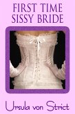 First Time Sissy Bride (Boys in Heels, #22) (eBook, ePUB)
