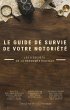 Le guide de survie de votre notoriété... - Bild 1