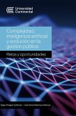 Complejidad, inteligencia artificial y evolución en la gestión pública (eBook, ePUB)