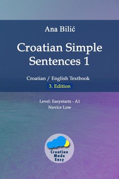 Croatian Simple Sentences 1 - Textbook (A1) (eBook, ePUB) - Bilic, Ana