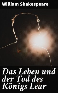 Das Leben und der Tod des Königs Lear (eBook, ePUB) - Shakespeare, William