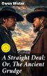 A Straight Deal; Or, The Ancient Grudge... - Bild 1
