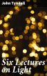 Six Lectures on Light (eBook, ePUB) - Bild 1