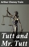 Tutt and Mr. Tutt (eBook, ePUB)