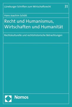 Recht und Humanismus, Wirtschaften und Humanität (eBook, PDF) - Schött, Hans-Joachim