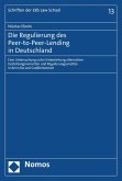 Die Regulierung des Peer-to-Peer-Lending in Deutschland (eBook, PDF)